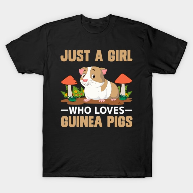 Just A Girl Who Loves Guinea Pigs funny guinea pig T-Shirt by ahadnur9926